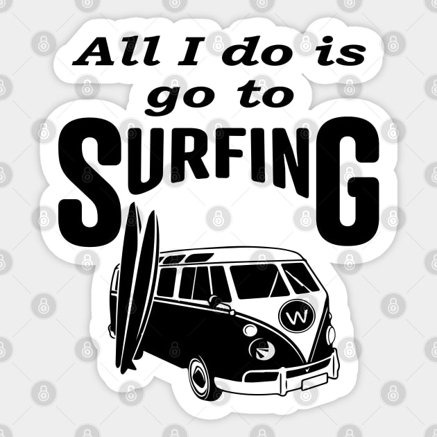 All i do is go to Surfing, Funny Sticker by Islanr